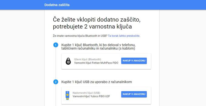 Uporaba Dodatne zaščite za Gmail je brezplačna, potreben je le začetni vložek nekaj deset evrov za nakup varnostnih ključev. Google priporoča določene varnostne ključe, ki jih prodaja Amazon, a uporabnik lahko, če želi, kupi katerekoli, ki podpirajo varnostni protokol FIDO U2F.  | Foto: Matic Tomšič