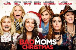 Poredne mame 2: Božič (A Bad Moms Christmas)