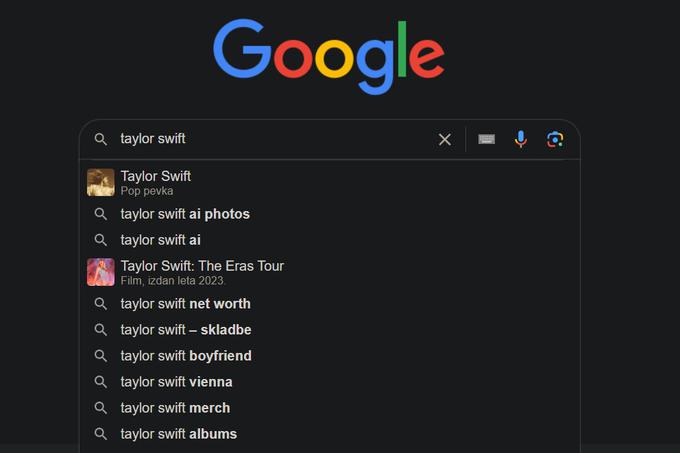 Trenutni predlogi za iskanje na Googlu razkrivajo, kaj spletno javnost najbolj zanima o Taylor Swift - gole fotografije, ustvarjene z umetno inteligenco. | Foto: Google / Posnetek zaslona